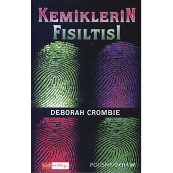 Kemiklerin Fısıltısı Deborah Crombie