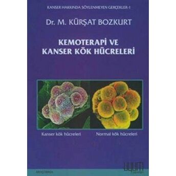 Kemoterapi Ve Kanser Kök Hücreleri M. Kürşat Bozkurt