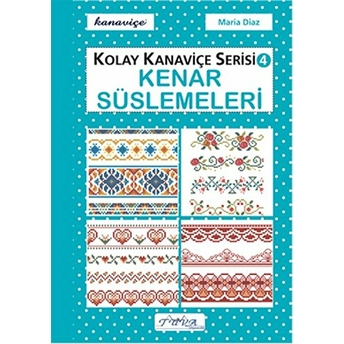 Kenar Süslemeleri - Kolay Kanaviçe Serisi 4 Maria Diaz