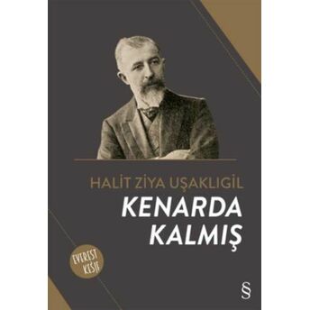 Kenarda Kalmış Halid Ziya Uşaklıgil