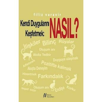 Kendi Duygularını Keşfetmek: Nasıl? Filiz Varavir