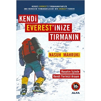 Kendi Everest'inize Tırmanın Nasuh Mahruki