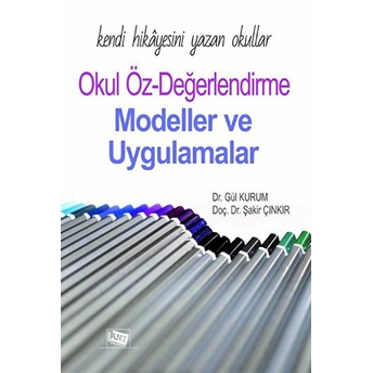 Kendi Hikayesini Yazan Okullar Okul Öz-Değerlendirme Gül Kurum