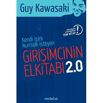 Kendi Işini Kurmak Isteyen Girişimcinin El Kitabı Guy Kawasaki