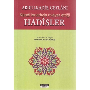 Kendi Isnadıyla Rivayet Ettiği Hadisler Abdülkadir Geylani