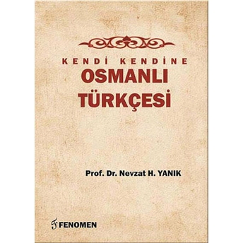 Kendi Kendine Osmanlı Türkçesi