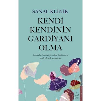 Kendi Kendinin Gardiyanı Olma Sanal Klinik