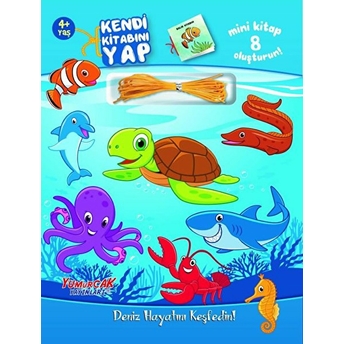 Kendi Kitabını Yap - Deniz Hayatını Keşfedin 4 Yaş Kolektif