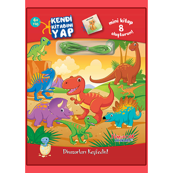 Kendi Kitabını Yap - Dinozorları Keşfedin 4 Yaş Kolektif