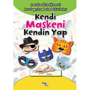 Kendi Maskeni Kendin Yap Çocuklar Için Eğlenceli Kes-Yapıştır Maske Aktiviteleri Kolektif