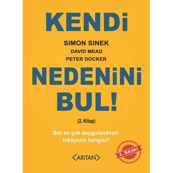 Kendi Nedenini Bul! (2. Kitap) Simon Sinek, David Mead, Peter Docker