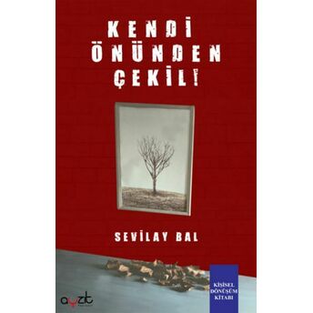 Kendi Önünden Çekil Sevilay Bal