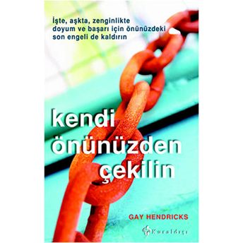 Kendi Önünüzden Çekilin Gay Hendricks