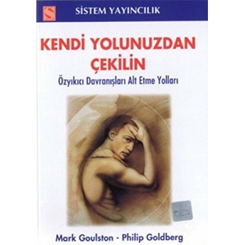 Kendi Yolunuzdan Çekilin Mark Goulston