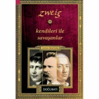 Kendileri Ile Savaşanlar Stefan Zweig