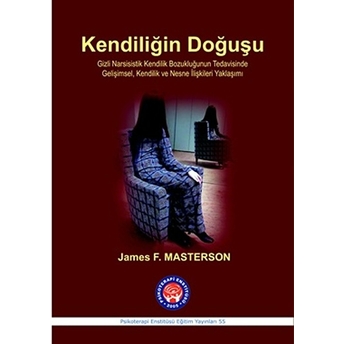 Kendiliğin Doğuşu-James F. Masterson