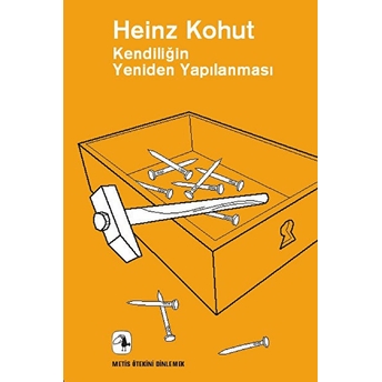 Kendiliğin Yeniden Yapılanması Heinz Kohut