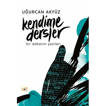 Kendime Dersler Uğurcan Akyüz