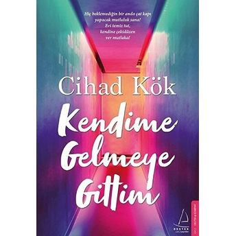 Kendime Gelmeye Gittim Cihad Kök