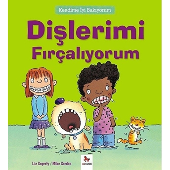 Kendime Iyi Bakıyorum - Dişlerimi Fırçalıyorum Liz Gogerly