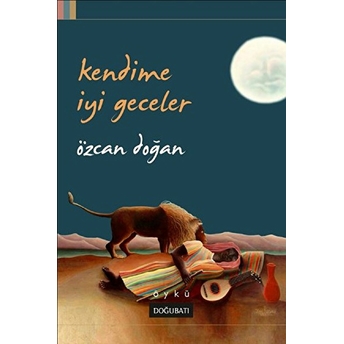 Kendime Iyi Geceler Özcan Doğan