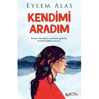 Kendimi Aradım Eylem Alas