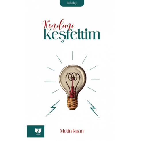 Kendimi Keşfettim M. Metin Kıran