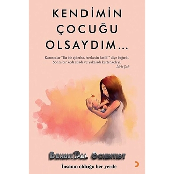 Kendimin Çocuğu Olsaydım Behavioral Scientist