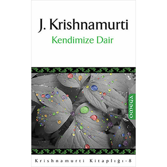 Kendimize Dair Jiddu Krishnamurti