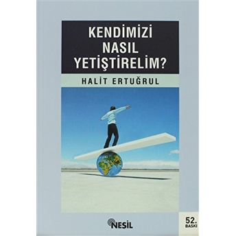 Kendimizi Nasil Yetiştirelim?