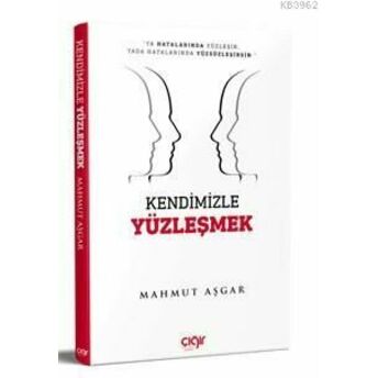 Kendimizle Yüzleşmek Mahmut Aşkar