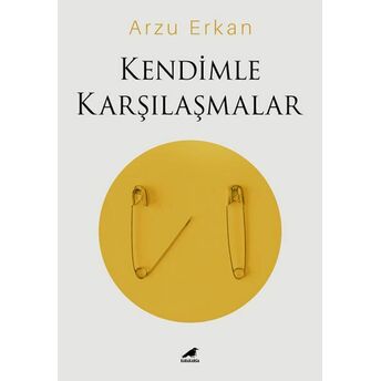 Kendimle Karşılaşmalar Arzu Erkan