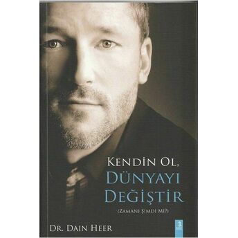 Kendin Ol Dünyayı Değiştir Dain Heer