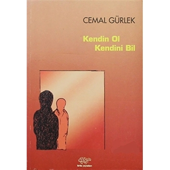 Kendin Ol Kendini Bil Cemal Gürlek