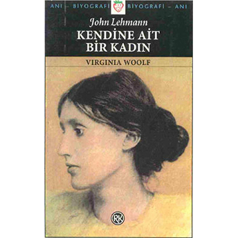 Kendine Ait Bir Kadın Virginia Woolf John Lehmann