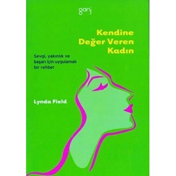 Kendine Değer Veren Kadın