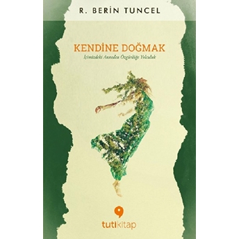 Kendine Doğmak R. Berin Tuncel