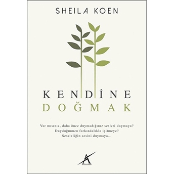 Kendine Doğmak Sheila Koen