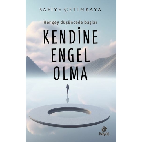 Kendine Engel Olma Safiye Çetinkaya