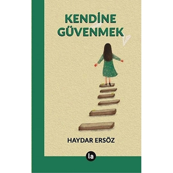 Kendine Güvenmek Haydar Ersöz