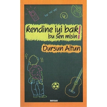 Kendine Iyi Bak Bu Sen Misin! Dursun Altun