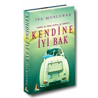 Kendine Iyi Bak Isa Muslubaş