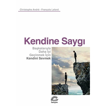 Kendine Saygı Christophe Andre-François Lelord