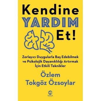 Kendine Yardım Et! Özlem Tokgöz Özsoylar