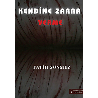 Kendine Zarar Verme Fatih Sönmez