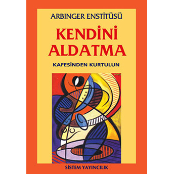 Kendini Aldatma Arbinger Enstitüsü