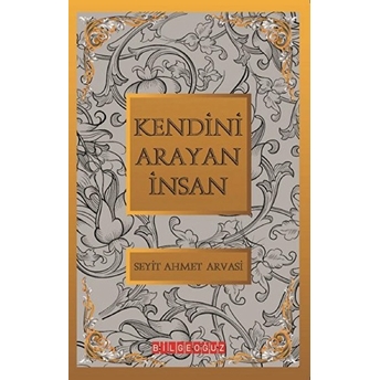 Kendini Arayan Insan S. Ahmet Arvasi