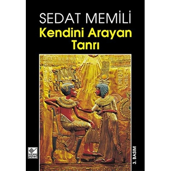 Kendini Arayan Tanrı Sedat Memili