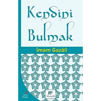 Kendini Bulmak Imam Gazali