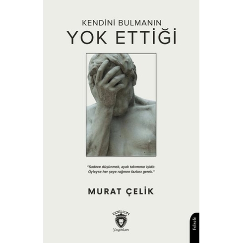 Kendini Bulmanın Yok Ettiği Murat Çelik